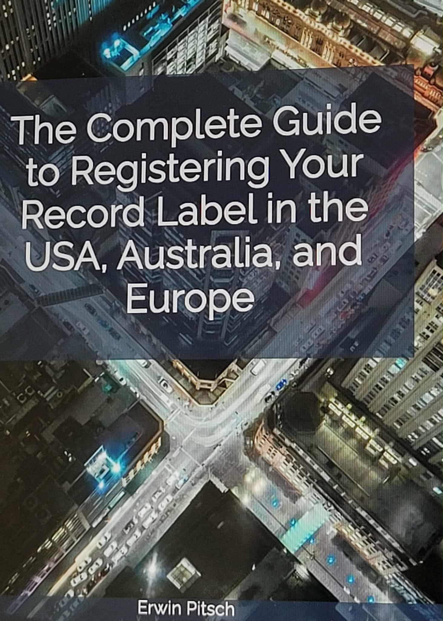 The complete Guide to registering your Record Label